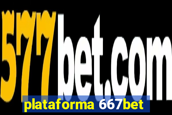 plataforma 667bet